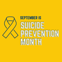 September is Suicide Prevention Month September is Suicide Prevention Month